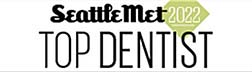 Seattle Met 2022 Top Dentist Award